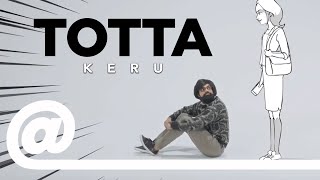 Keru - Totta ft. Balan Kashmir & Saran Narayanan X Pixel WPH | PLSTC.CO 2019