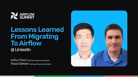 Lessons learned from migrating to Airflow @ LinkedIn - Airflow Summit 2025