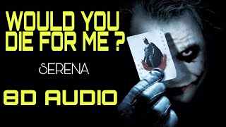 Download Lagu (WOULD YOU DIE FOR ME)Serena - Safari (8D_AUDIO) |8D ARENA MP3