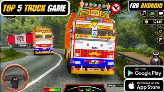 Top 5 Truck Driving Games For Android | best truck simulator games for android 2024