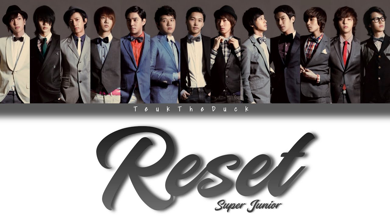 Super Junior (슈퍼주니어) – Reset (Color Coded Lyrics) [Han/Rom/Eng]