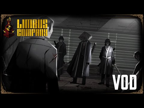 Yielding Flesh and Claiming Bones (Limbus Company - Stream Vod 2/23/2024)