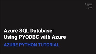 Azure SQL Databases: Using PYODBC With Azure