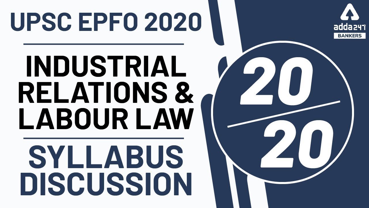 UPSC EPFO EXAM 2020 | Industrial Relation and Labour Laws - YouTube