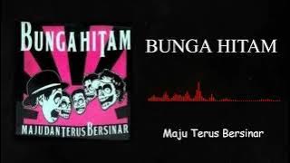 Bunga Hitam-Maju Terus Bersinar