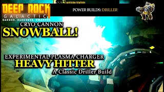 Snowball | Heavy Hitter | Power Builds #60 | Driller | Deep Rock Galactic
