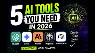 5 AI Tools You NEED to Know in 2026
