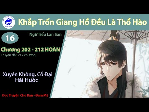 Video Tập 16 *HOÀN* | Khắp Chốn Giang Hồ Đều Là Thổ Hào |... - youtube
