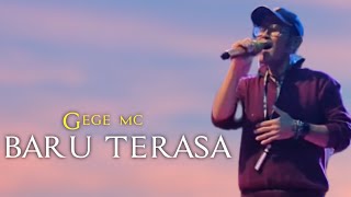 baru terasa gege mc  GNS MUSIC