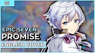 Epic Seven - "Promise" Ver. Kuraiinu (ENGLISH)