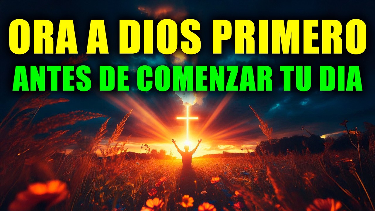 ORACIÓN PODEROSA DE LA MAÑANA 🙏 | Dios Trae Sanidad y Restauración a Tu Vida Hoy