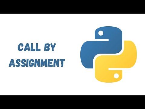 30 - 'Call by Assignment' in Python