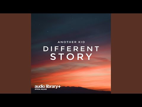 Different Story VIP — Another Kid | Free Background Music | Audio Library Release