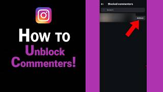 How to Unblock Commenters on Instagram [NEW]