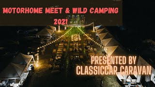MOTORHOME MEET & WILD CAMPING 2021