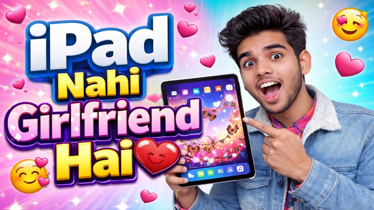 iPad Nahi Girlfriend Hai 😍 | My First Vlog | Funny Tech Video