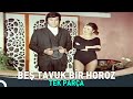 Beş Tavuk Bir Horoz | Nebahat Çehre Eski Türk Komedi Filmi Full İzle (Restorasyonlu)