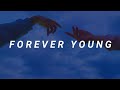 Becky Hill - Forever Young [LYRICS]