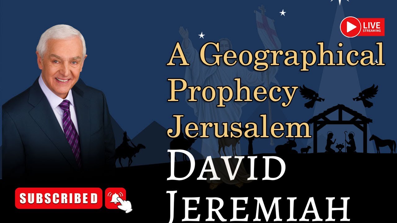 Watch  Sermon: A Geographical Prophecy—Jerusalem