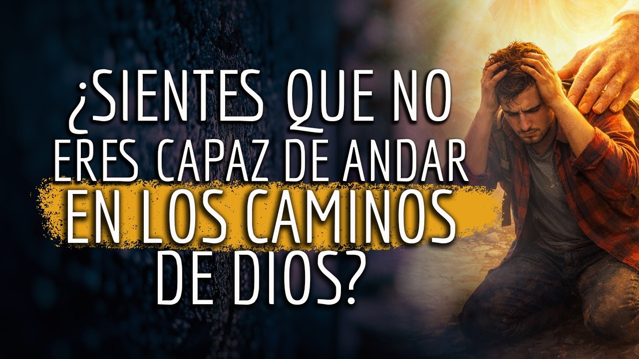 ¿Te sientes FRUSTRADO en los CAMINOS de DIOS? ¿SIENTES que NO AVANZAS? ¿Te sientes TORPE? 😬