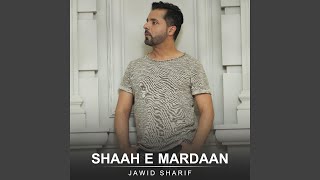 Shaah e Mardaan - Jawid Sharif