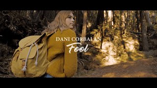 Dani Corbalan - Fool (Official Music Video)