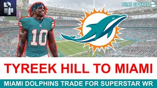 Tyreek Hill Traded to Dolphins in BLOCKBUSTER Deal - Full Details