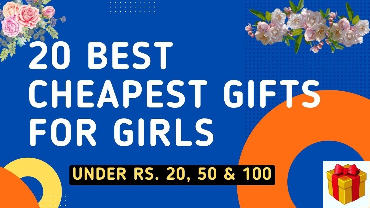 cheapest-gift-ideas-under-rs-20-50-100-i-20-best-cheapest-gift-4-girl