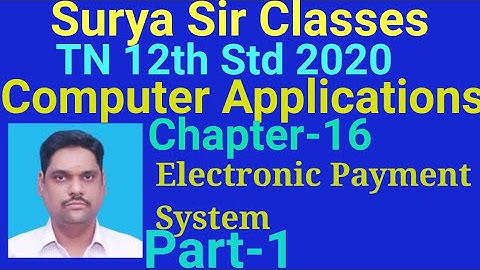 12th std Computer Applications Chapter-16 Electronic Payment System part-1