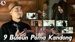 Romi Saputra - 9 Buleun Poma Kandong - Lagu Aceh Sedih 2021