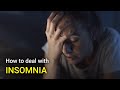 How to Deal With Insomnia