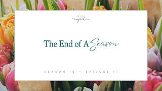 Season 18 Episode 17 - The End of A Season