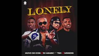 Muvo De Icon X Dj Arabic  Lonely   Feat Tbo  Msindisi