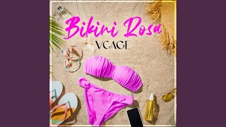 Video thumbnail of "VCAGE - Bikini Rosa"