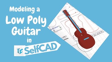 Modeling a Low Poly Guitar in #selfcad