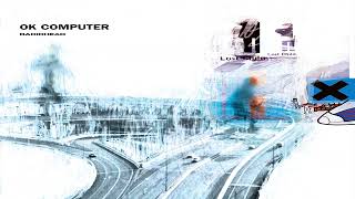 Radiohead - OK Computer [Full Album HQ / Alternative Edition - Disc 1]