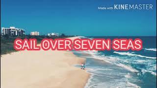 Sail Over Seven Seas. By Gina T Lyrics Video. Enjoy Watching