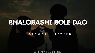 Bhalobashi bole dao amay ( Slowed & Reverd ) Airf ur rahman jony screenshot 3