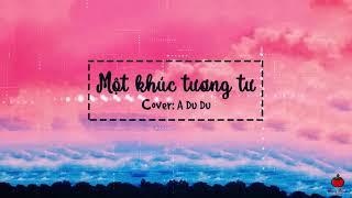 [Vietsub   Pinyin] Một khúc tương tư – A Du Du | 一曲相思 - 阿悠悠