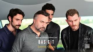 Bas Git | BBCS OST © 2023 Karaca Music
