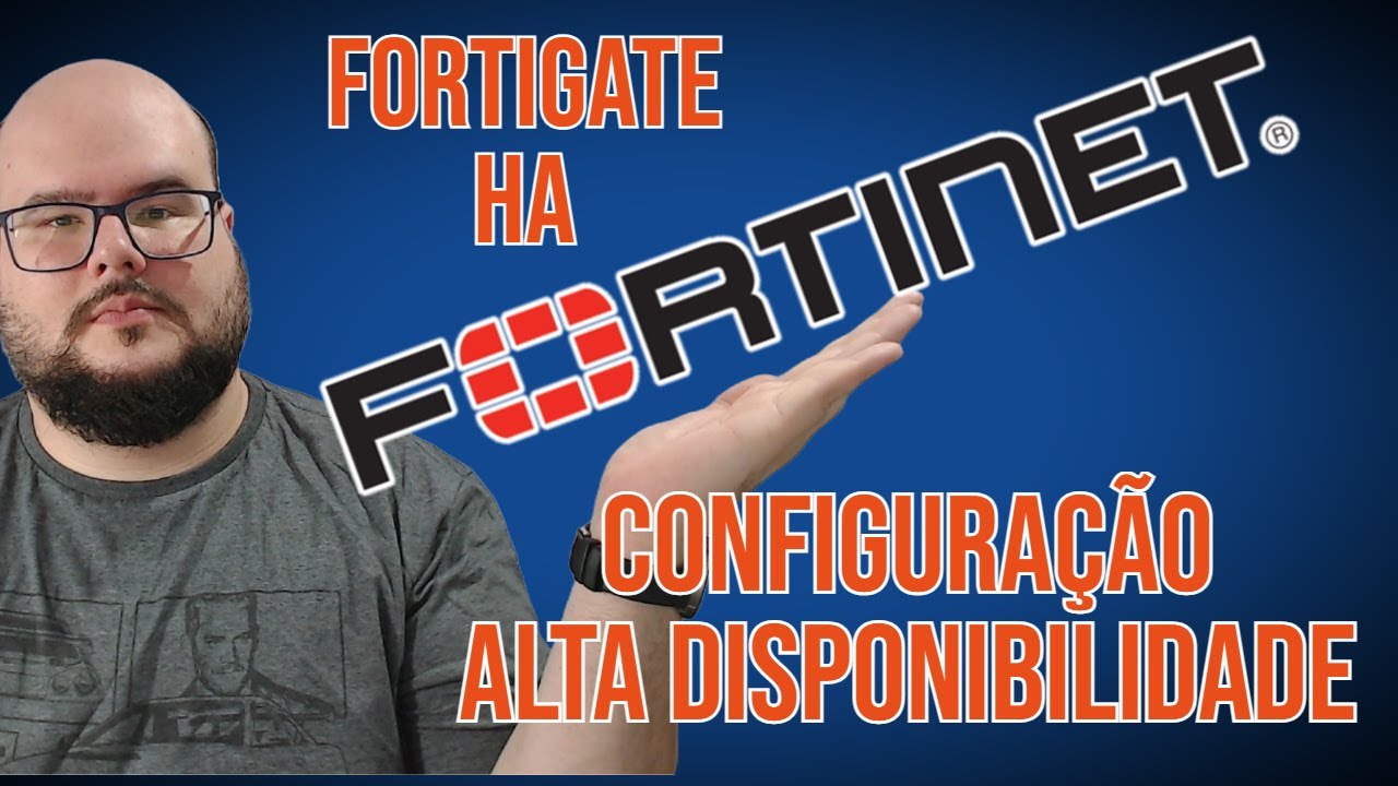 CONFIGURANDO ALTA DISPONIBILIDADE NO FORTIGATE! HA HIGH AVAILABILITY ...