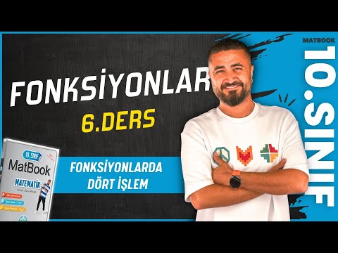 Fonksiyonlarda Dört İşlem | Fonksiyonlar 6 | 10.SINIF MATEMATİK MatBook | 2025