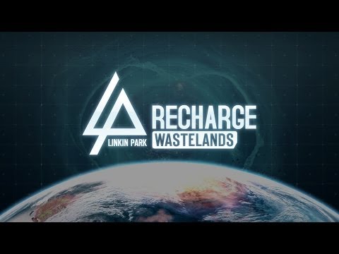 Official Linkin Park Recharge - Wastelands Launch Trailer