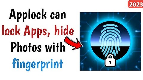 Applock can lock Apps, hide Photos and is also a AppLocker with fingerprint 2023 - new applock