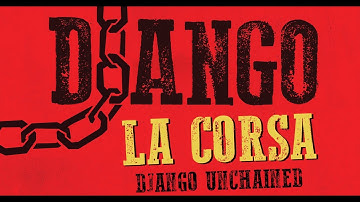 Django - Django Unchained ● La Corsa ● Luis Bacalov (High Quality Audio)
