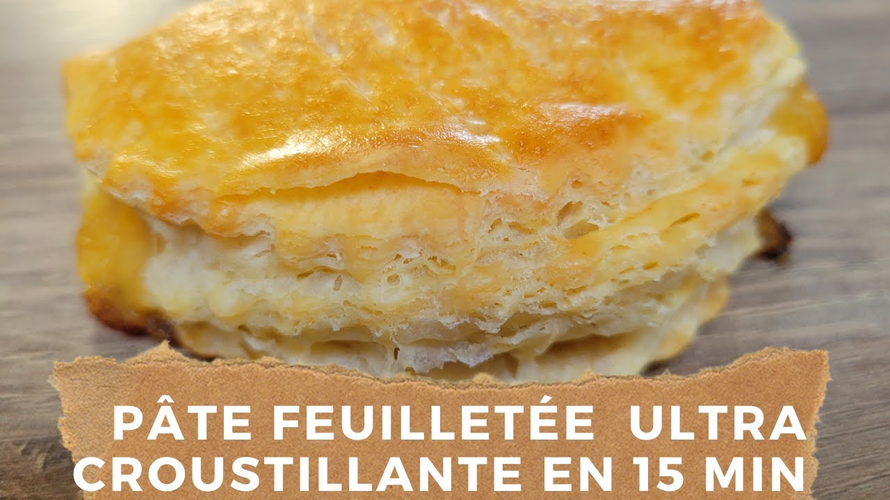 Pâte feuilletée rapide prête en 10 minutes - Croustillante et Légère