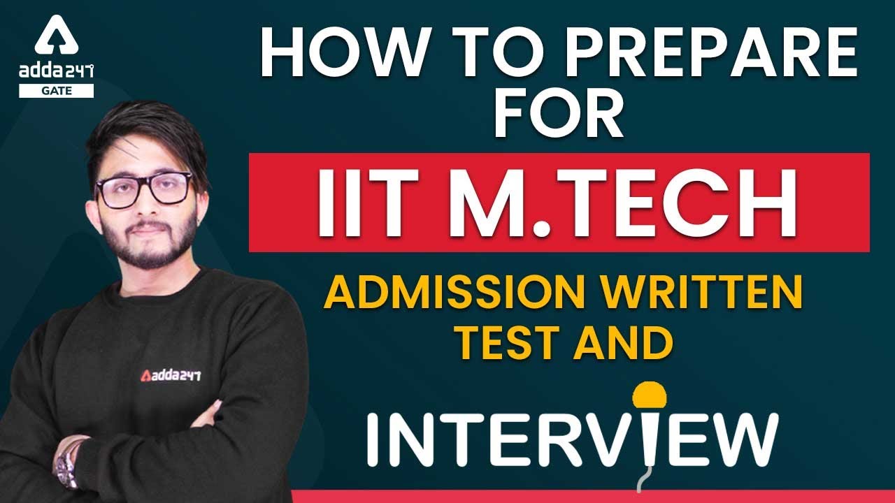 IIT Gandhinagar M.Tech Admissions 2024 – Ultimate Guide