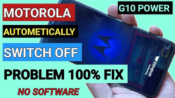 Motorola g10/g10 power Autometically Switch Off Problem || Motorola Automatic Switch Off Problem