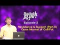 Call  put option  open interest analysis for resistance  support  market gyan episode  2