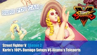 SFV ใในใ5ใ 100% Damage on Akuma with Karin (Stun to Reset Setups VS Teleport Wake-Up)
